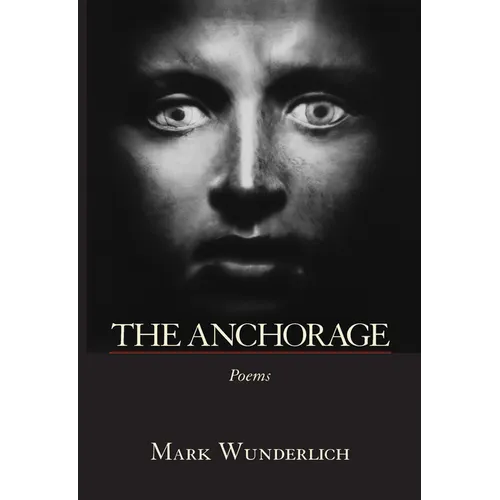 The Anchorage: Poems