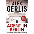 Agent in Berlin: 'A Master of Spy Fiction to Rival Le Carré' David Young