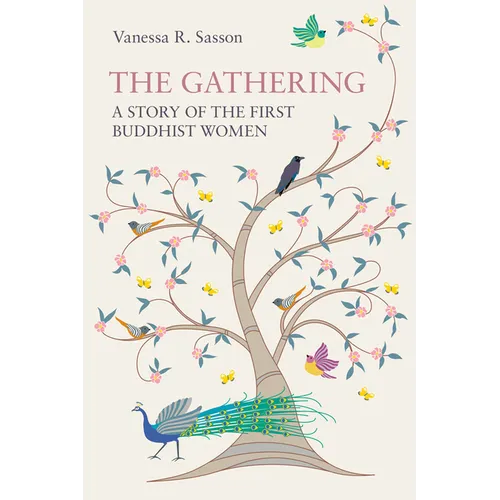 The Gathering: A Story of the First Buddhist Women