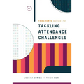 Teacher's Guide to Tackling Attendance Challenges