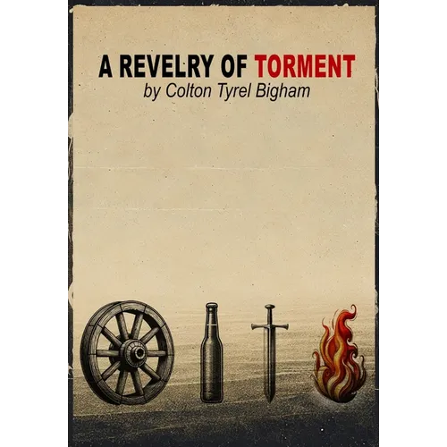 A Revelry of Torment: Second Edition