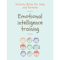 Emotional Intelligence Training: Activity Book for Kids and Parents