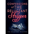 Confessions of the Reluctant Stripper