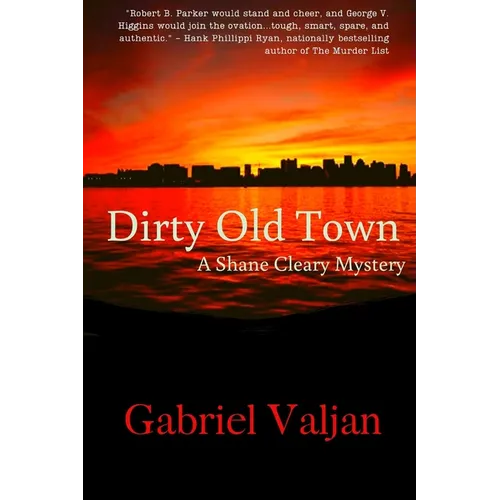 Dirty Old Town: A Shane Cleary Mystery