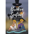 Broken Sentinel: The Keeper Chronicles