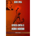 Revuelta contra el Mundo Moderno