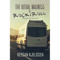The Ritual Madness of Rock & Roll: An Inquiry into Aesthetics