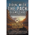 Ridin' with the Pack Volume Three: A Western Short Story Collection