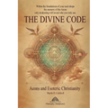 The Divine Code: Aeons and Esoteric Christianity