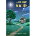 A Sure Sign of A Witch