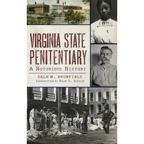 Virginia State Penitentiary: A Notorious History