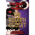 The Fourth Closet: Five Nights at Freddy's (Original Trilogy Book 3)