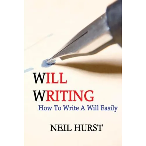 Will Writing: How To Write A Will Easily