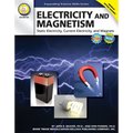 Electricity and Magnetism, Grades 6 - 12: Static Electricity, Current Electricity, and Magnets