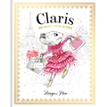 Claris: The Chicest Mouse in Paris: Claris #1