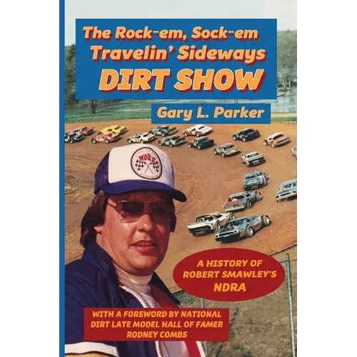 Rock-em, Sock-em, Travelin' Sideways Dirt Show