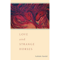Love and Strange Horses