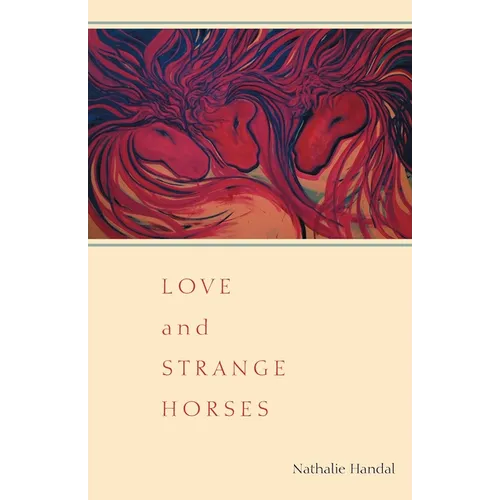 Love and Strange Horses