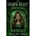 The Shadow Realm Chronicles: Maurelle