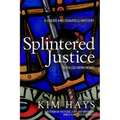 Splintered Justice