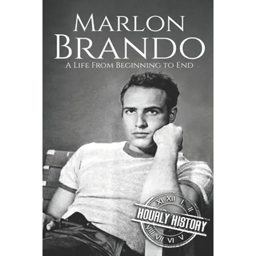 Marlon Brando: A Life from Beginning to End
