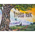 The Trees Talk