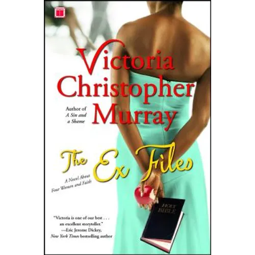 The Ex Files: A Novel about Four Women and Faith