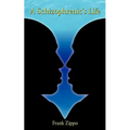 A Schizophrenic's Life