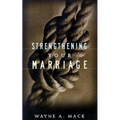 Strengthening Your Marriage