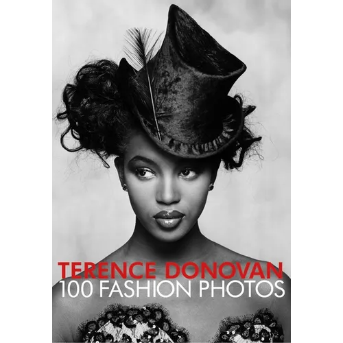 Terence Donovan: 100 Fashion Photos