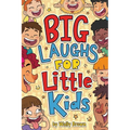 Big Laughs For Little Kids: Joke Book for Boys and Girls ages 5-7