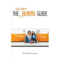 The First Home Buyers Guide