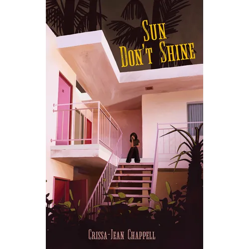 Sun Don't Shine