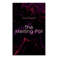 The Melting-Pot