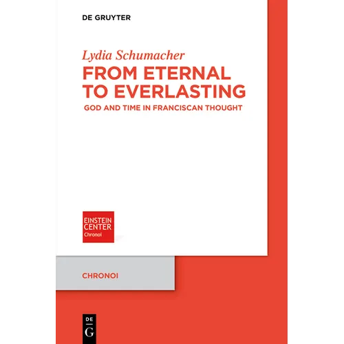 From Eternal to Everlasting: God and Time in Franciscan Thought