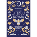 Manual de la Bruja Novata / The Rookie Witch's Handbook
