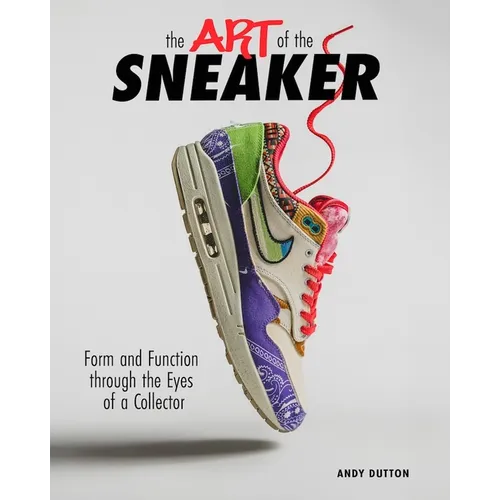 The Art of the Sneaker: Form and Function Through the Lens of a Collector