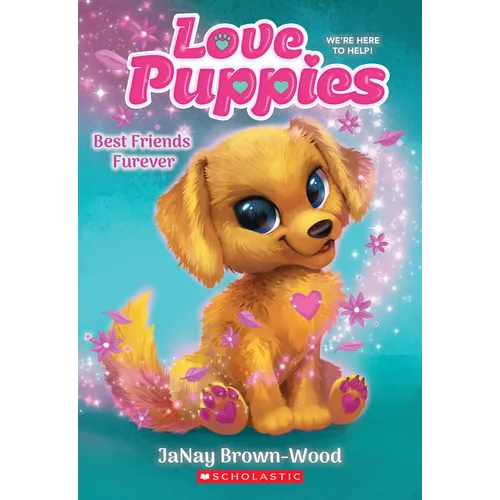 Best Friends Furever (Love Puppies #1): Volume 1