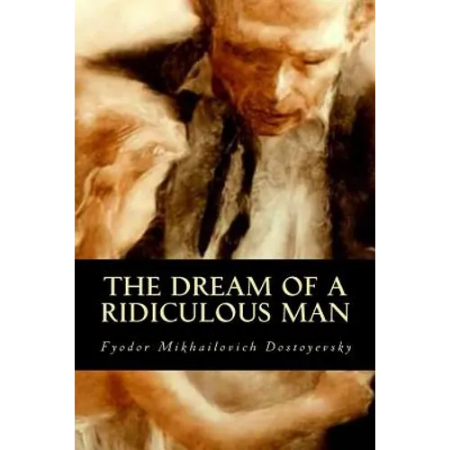 The Dream of a Ridiculous Man