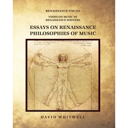 Essays on Renaissance Philosophies of Music