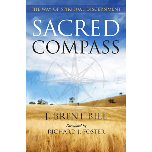 Sacred Compass: The Way of Spiritual Discernment