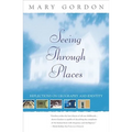 Seeing Through Places: Reflections on Geography and Identity