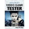 Land a Job as a Video Game Tester