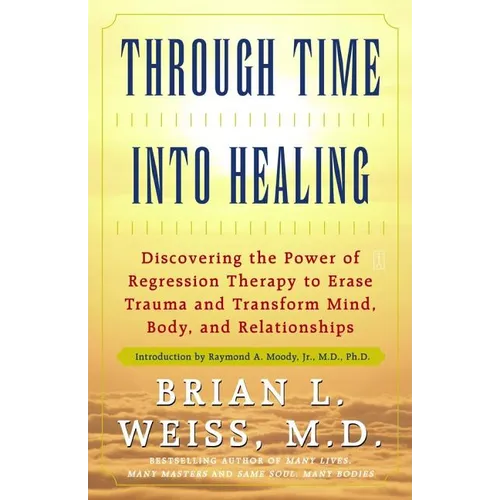 Through Time Into Healing