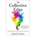 The Collective Edge: Unlocking the Secret Power of Groups