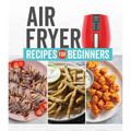 Air Fryer Recipes for Beginners