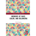 Memoirs of Race, Color, and Belonging