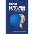 From Symptoms to Causes: Applying the Logical Thinking Process to an Everyday Problem