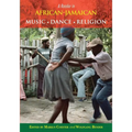 A Reader in African-Jamaican Music Dance and Religion