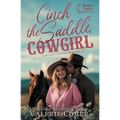 Cinch the Saddle, Cowgirl: a class gap, workplace Montana Ranches Christian Romance